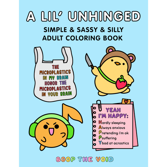 A Lil' Unhinged Adult Coloring Book