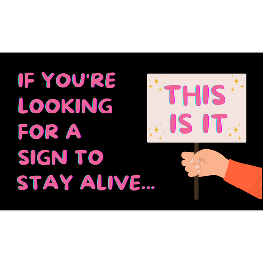 Your Sign to Stay Alive 3x5 Sticker