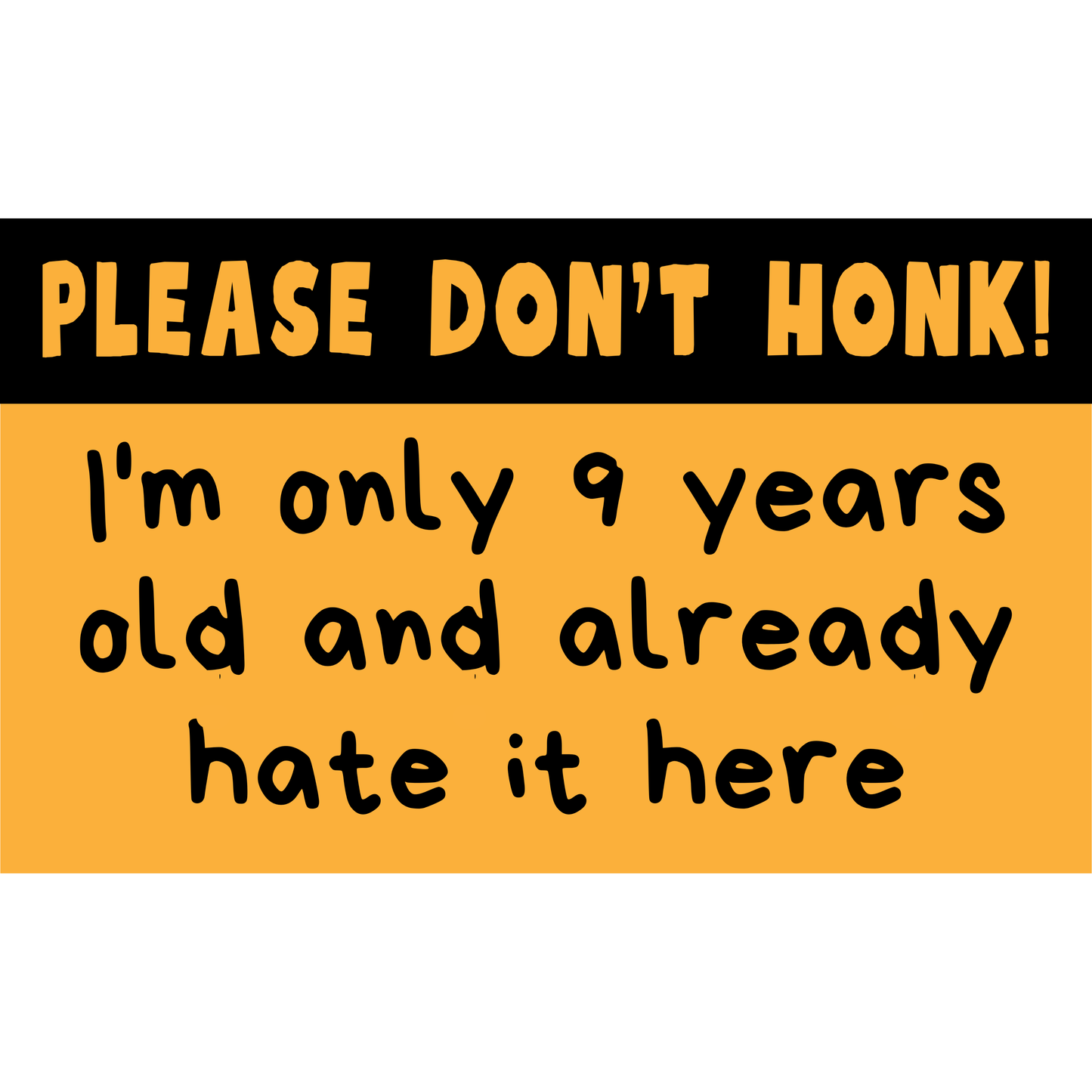 I'm Only 9 Years Old 3x5 Sticker
