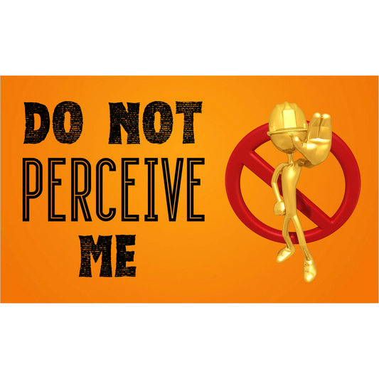 Do Not Perceive Me 3x5 Sticker