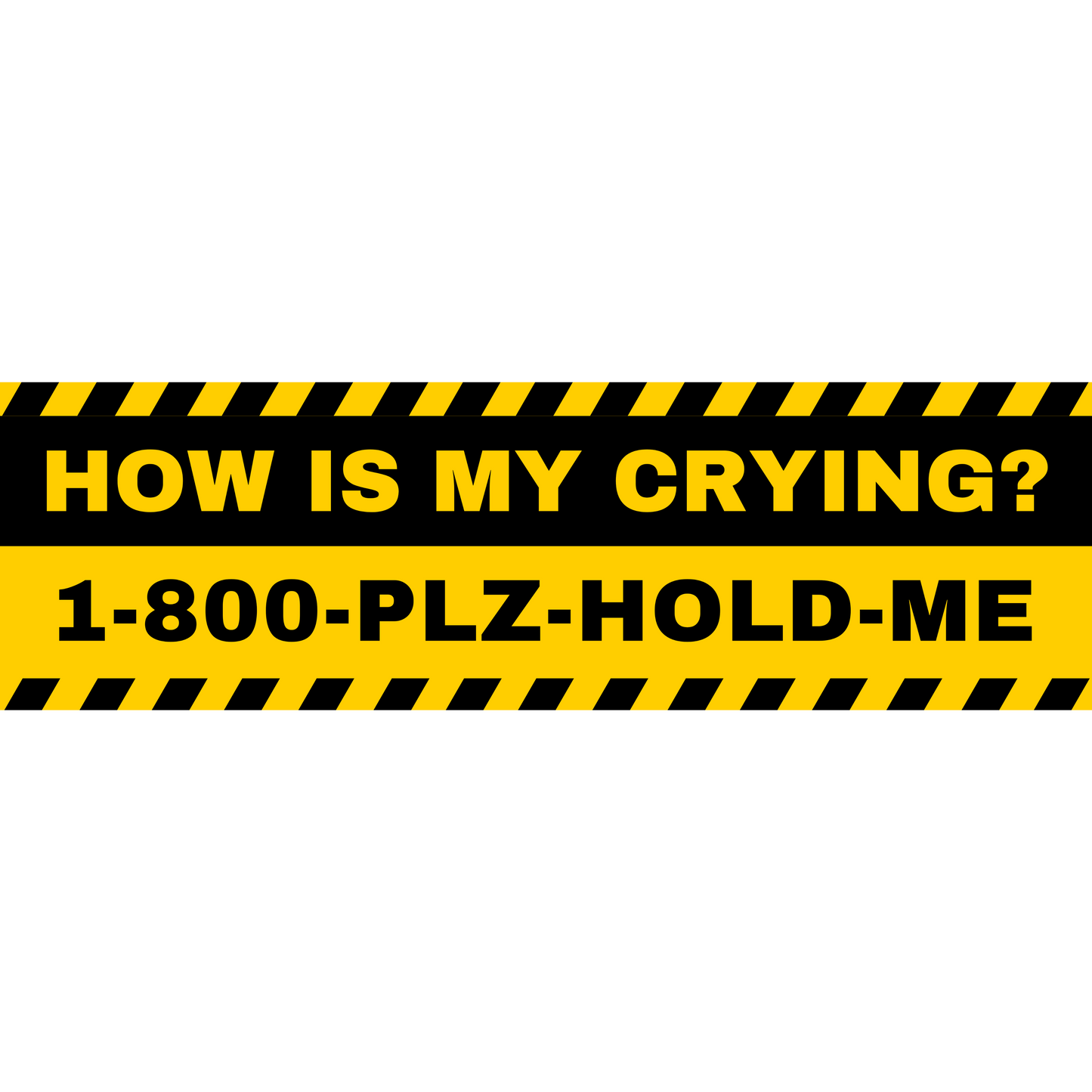 How is My Crying 3x10 Sticker