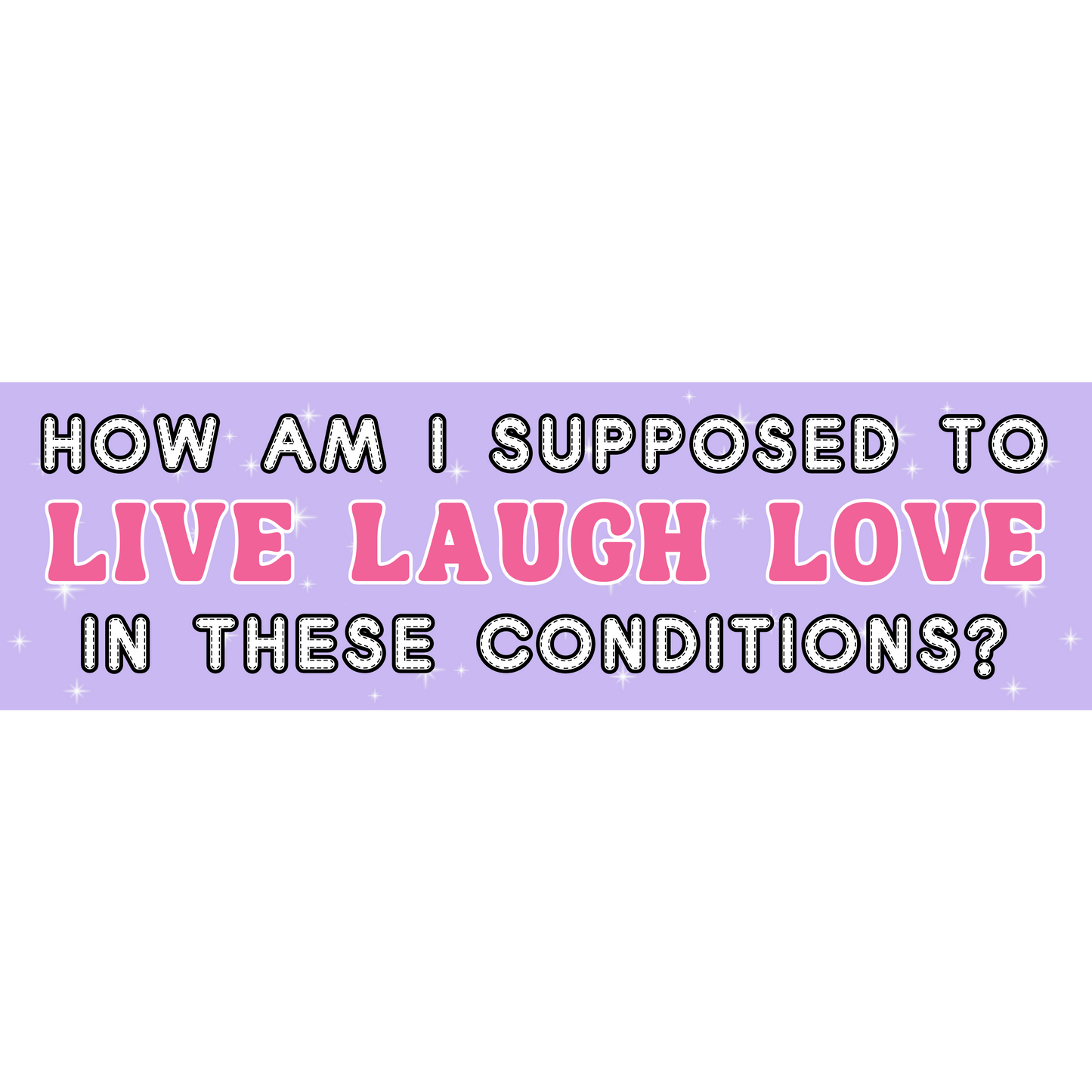 Live Love Laugh 3x10 Sticker