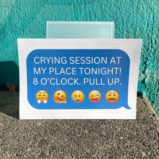 Crying session (3x5 sticker)