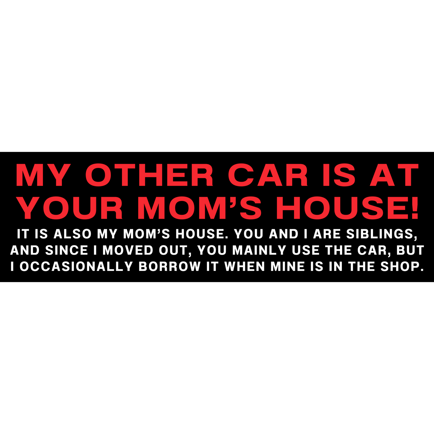 My Other Car 3x10 Sticker