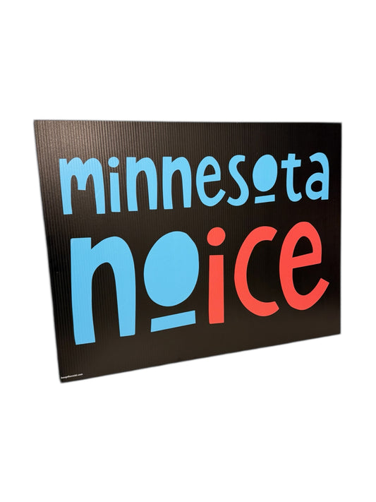Minnesota Noice Sign