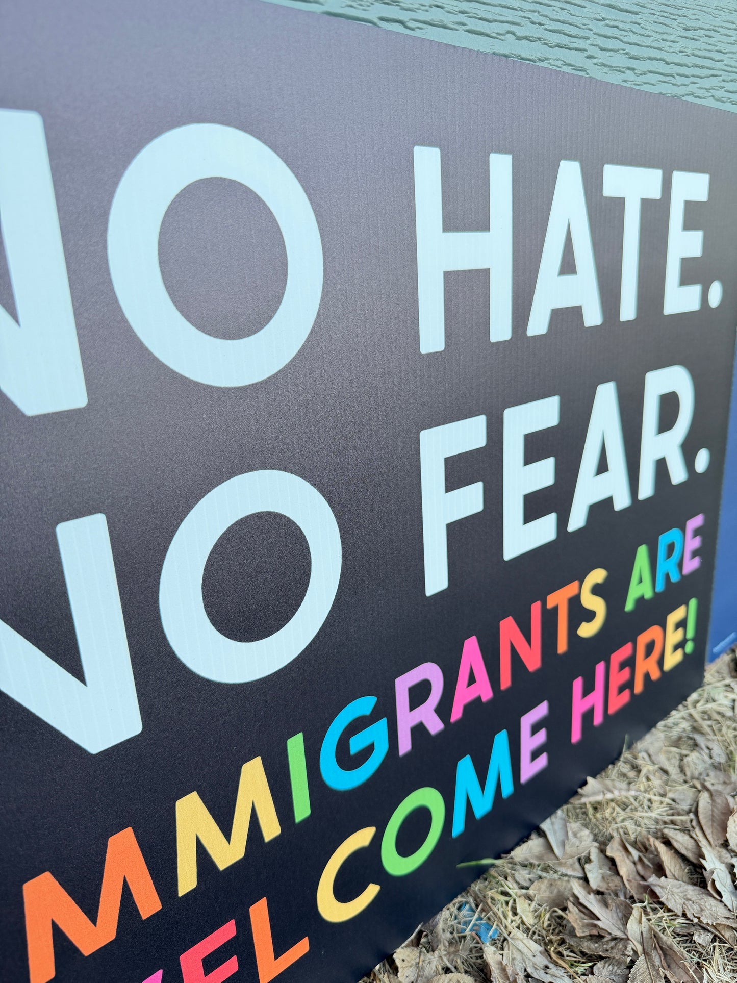 No Hate No Fear Immigrants Sign