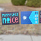Ice Out Now Sign