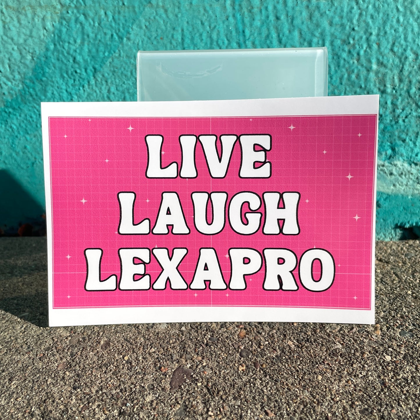 Live Laugh Lexapro 3x5 Sticker